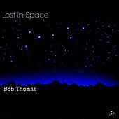Thumbnail for the Bob Thomas - Lost In Space link, provided by host site