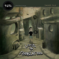 Thumbnail for the Sand Isle - Lost in Translation link, provided by host site