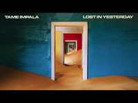 Thumbnail for the Tame Impala - Lost In Yesterday link, provided by host site