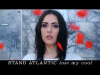 Thumbnail for the Stand Atlantic - Lost My Cool link, provided by host site