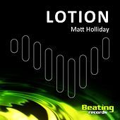 Thumbnail for the Matt Holliday - Lotion link, provided by host site
