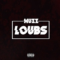 Thumbnail for the Muzz - Loubs link, provided by host site