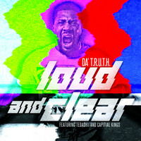 Thumbnail for the Da'T.R.U.T.H. - Loud & Clear link, provided by host site