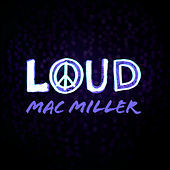 Thumbnail for the Mac Miller - Loud link, provided by host site