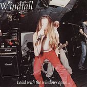 Thumbnail for the Windfall - Loud With The Windows Open So The Neighbors Can Hear link, provided by host site