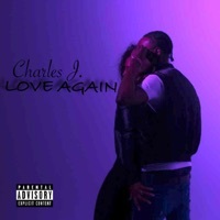 Thumbnail for the Charles J - Love Again link, provided by host site