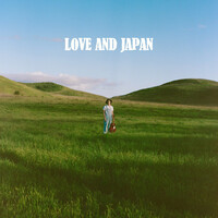 Thumbnail for the Ethan Tasch - Love and Japan link, provided by host site