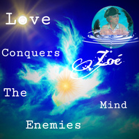 Thumbnail for the Zoé - Love Conquers the Enemies Mind link, provided by host site