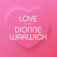 Thumbnail for the Dionne Warwick - Love from Dionne Warwick link, provided by host site