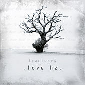 Thumbnail for the Fracture 4 - Love Hz link, provided by host site