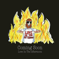 Thumbnail for the Coming Soon!!! - Love In The Afternoon (Love in The Afternoon 45t) link, provided by host site