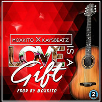 Thumbnail for the Moxkito - Love Is A Gift link, provided by host site