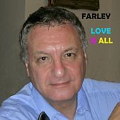 Thumbnail for the Farley - Love Is All link, provided by host site