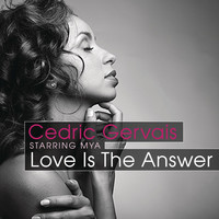 Thumbnail for the Cedric Gervais - Love Is The Answer (Starring Mya) link, provided by host site
