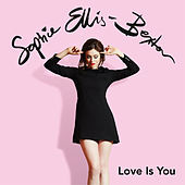 Thumbnail for the Sophie Ellis Bextor - Love Is You link, provided by host site