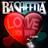 Thumbnail for the Rasheeda - Love Lock Down link, provided by host site