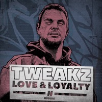 Thumbnail for the Tweakz - Love & Loyalty link, provided by host site