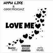 Thumbnail for the Hyph Life - Love Me link, provided by host site