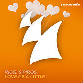 Thumbnail for the Riggi & Piros - Love Me A Little link, provided by host site