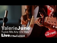 Thumbnail for the Valerie June - Love Me Any Ole Way (live for The Current) link, provided by host site