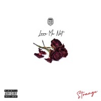 Thumbnail for the Strange - Love Me Not link, provided by host site