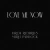 Thumbnail for the Aaron Richards - Love Me Now link, provided by host site