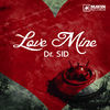 Thumbnail for the Dr Sid - Love Mine link, provided by host site