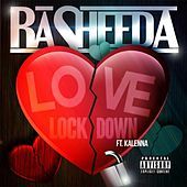 Thumbnail for the Rasheeda - Love on Lock Down link, provided by host site