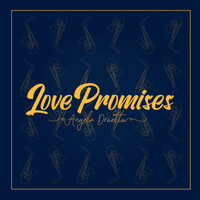 Thumbnail for the Angelo Draetta - Love Promises link, provided by host site