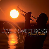 Thumbnail for the Richard Harris - Love's Sweet Song link, provided by host site