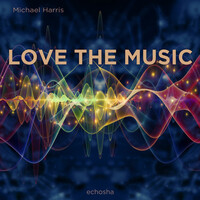 Thumbnail for the Michael Harris - Love The Music link, provided by host site