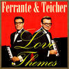 Thumbnail for the Ferrante - Love Themes link, provided by host site