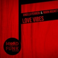 Thumbnail for the Angelo Ferreri - Love Vibes (Radio Edit) link, provided by host site