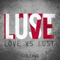 Thumbnail for the Collins - Love vs Lust link, provided by host site