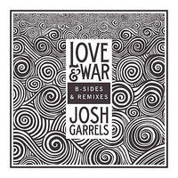 Thumbnail for the Josh Garrels - Love & War (B-Sides & Remixes) link, provided by host site