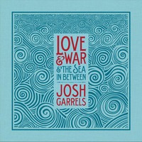 Thumbnail for the Josh Garrels - Love & War & The Sea In Between link, provided by host site
