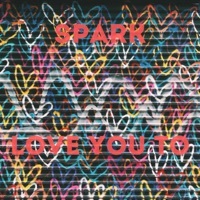 Thumbnail for the Spark - Love You To link, provided by host site