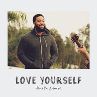 Thumbnail for the Keith James - Love Yourself link, provided by host site