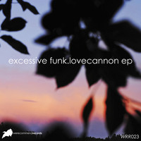 Thumbnail for the Excessive Funk - Lovecannon link, provided by host site