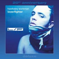 Thumbnail for the Hawksley Workman - Lover / Fighter link, provided by host site