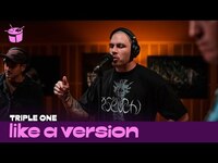 Thumbnail for the Triple One - 'Loverose' (live for Like A Version) link, provided by host site