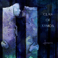 Thumbnail for the Clan of Xymox - Lovers link, provided by host site