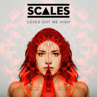 Thumbnail for the Scales - Loves Got Me High link, provided by host site