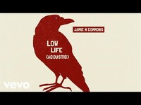 Thumbnail for the Jamie N Commons - Low Life (Acoustic/Audio) link, provided by host site