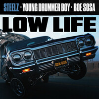 Thumbnail for the Steelz - Low Life link, provided by host site