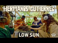 Thumbnail for the Hermanos Gutiérrez - "Low Sun" link, provided by host site