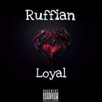 Thumbnail for the Ruffian - Loyal link, provided by host site