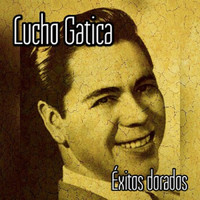 Thumbnail for the Lucho Gatica - Lucho Gatica - Éxitos Dorados link, provided by host site
