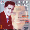 Thumbnail for the Lucho Gatica - Lucho Gatica. Sus Mejores Grabaciones En Discos De Pizarra Y Vinilo (1954-1958) link, provided by host site