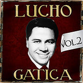 Thumbnail for the Lucho Gatica - Lucho Gatica. Vol. 2 link, provided by host site
